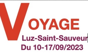 SEJOUR LUZ-SAINT-SAUVEUR DU 10 -17 SEPT 2023